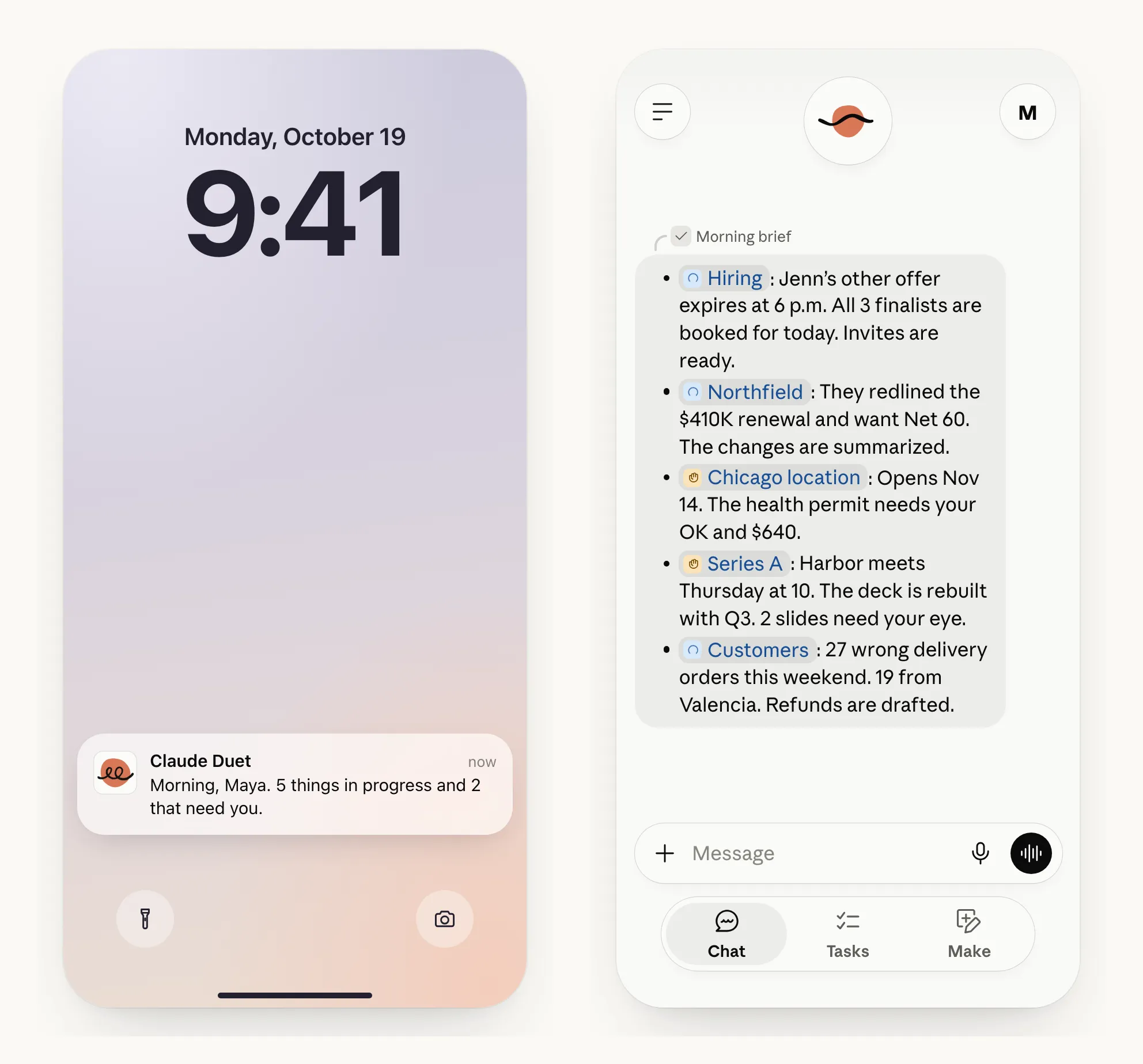 Two phone screens from Claude Duet. A lock screen notification from Claude Duet says: Morning, Maya. 5 things in progress and 2 that need you. Next to it, the morning brief lists Hiring, Northfield, Chicago location, Series A and Customers, each with one line on what needs attention.