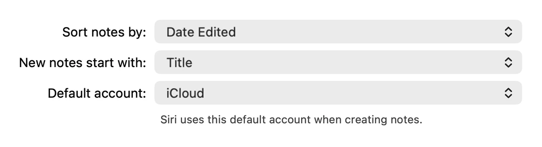 The General settings of Apple Notes on a Mac running macOS 26: Sort notes by Date Edited, New notes start with Title, and Default account set to iCloud, which Siri uses when creating notes.